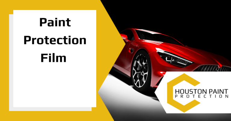 Paint Protection Film Houston Protection