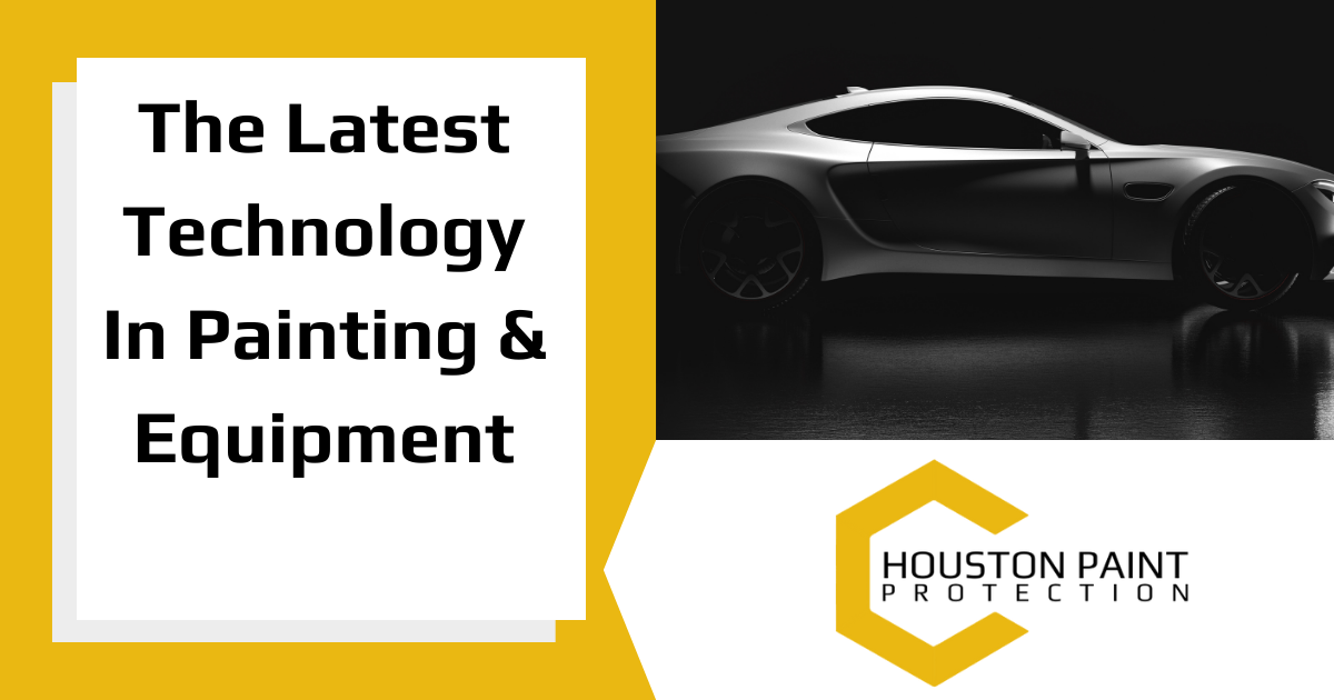 The Latest Technology In Painting and Equipment